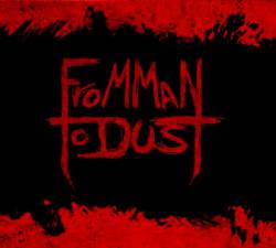 From Man To Dust : From Man to Dust